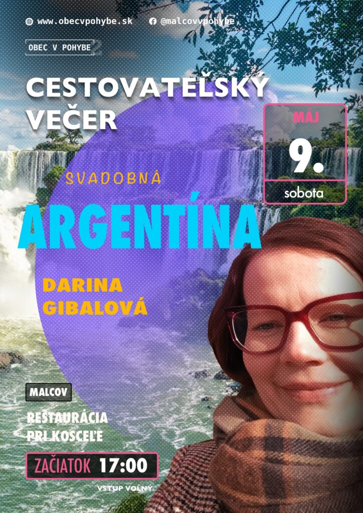 Plagát: Cestovateľský večer #12 Argentína, 9. máj 2026 Malcov